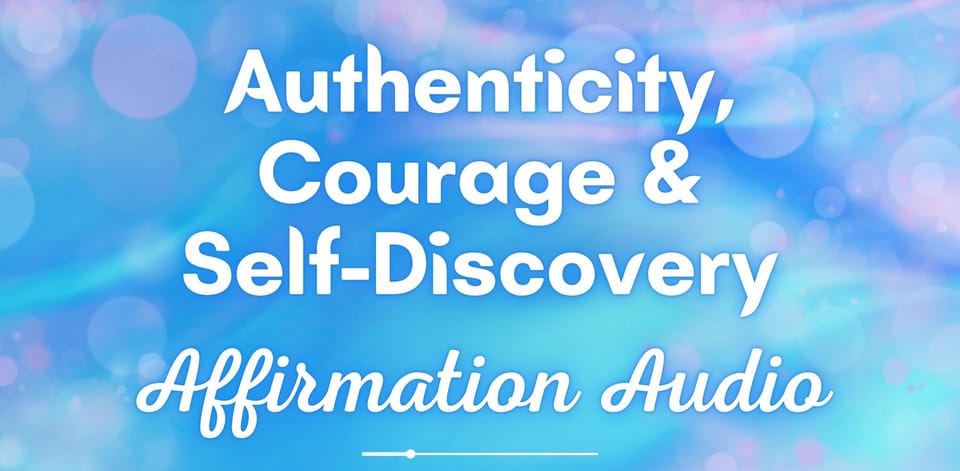 Embrace Authenticity and Courage with Empowering Affirmations and 4 Hz Binaural Beat