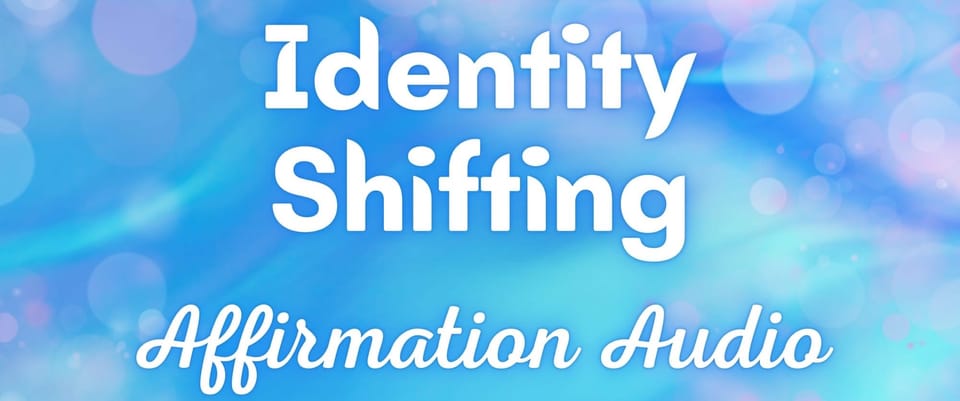 Shift Your Identity with Affirmations and 4 Hz Binaural Beat